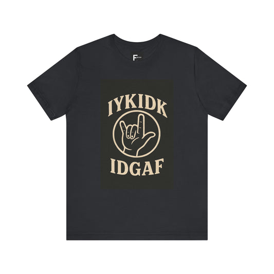 "iykidk idgaf" Gen X Garden Hose Water Drinking Unisex Graphic Tee